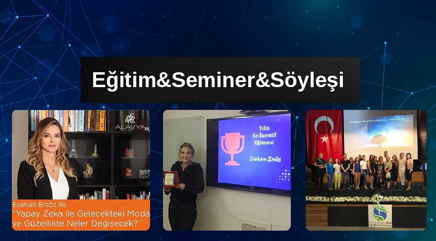 EĞİTİM&SEMİNER&SÖYLEŞİ