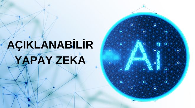 açıklanabilir yapay zeka